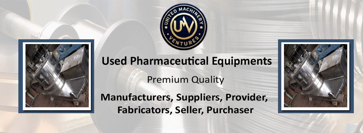 Used Pharmaceutical Equipments Purchaser